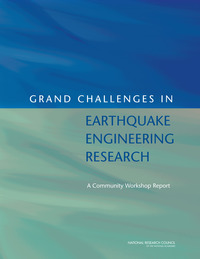 Grand Challenges in Earthquake Engineering Research: A Community Workshop Report