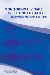 Monitoring HIV Care in the United States: Indicators and Data Systems