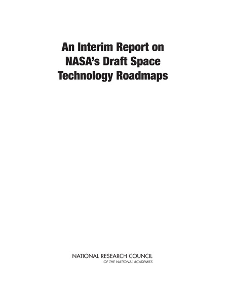 An Interim Report on NASA's Draft Space Technology Roadmaps