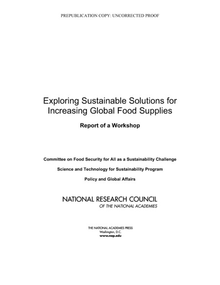 Cover:Exploring Sustainable Solutions for Increasing Global Food Supplies: Report of a Workshop