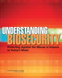Understanding Biosecurity: Protecting Against the Misuse of Science in Today's World