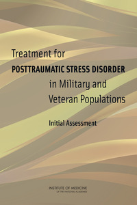 Treatment for Posttraumatic Stress Disorder in Military and Veteran Populations: Initial Assessment