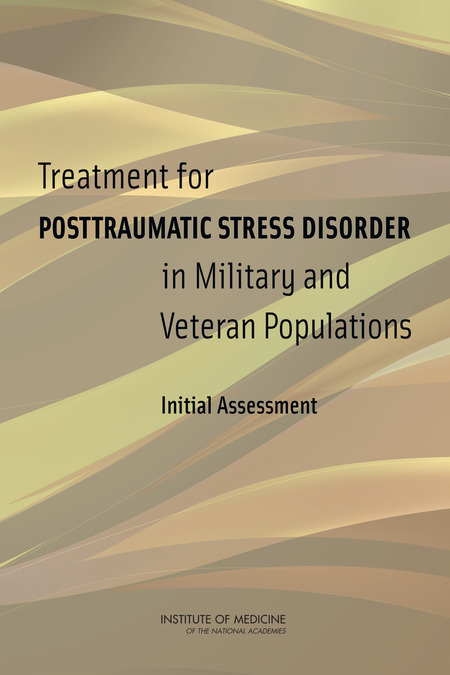 Cover:Treatment for Posttraumatic Stress Disorder in Military and Veteran Populations: Initial Assessment