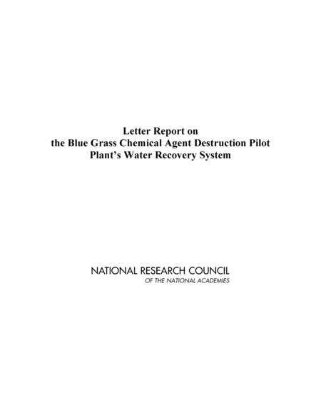 Cover:Letter Report on: The Blue Grass Chemical Agent Destruction Pilot Plant's Water Recovery System