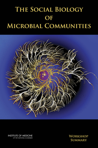 The Social Biology of Microbial Communities: Workshop Summary