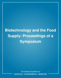 Biotechnology and the Food Supply: Proceedings of a Symposium