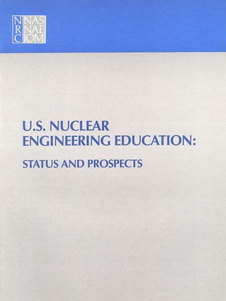 Cover:U.S. Nuclear Engineering Education: Status and Prospects