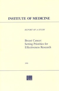Breast Cancer: Setting Priorities for Effectiveness Research