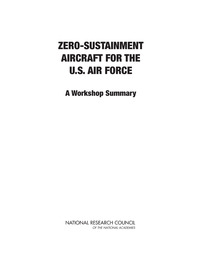 Zero-Sustainment Aircraft for the U.S. Air Force: A Workshop Summary