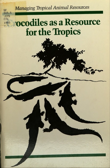 Cover:Crocodiles as a Resource for the Tropics
