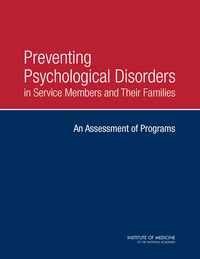 Preventing Psychological Disorders in Service Members and Their Families: An Assessment of Programs