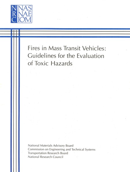 Fires in Mass Transit Vehicles: Guide for the Evaluation of Toxic Hazards