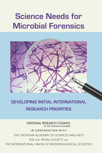 Science Needs for Microbial Forensics: Developing Initial International Research Priorities