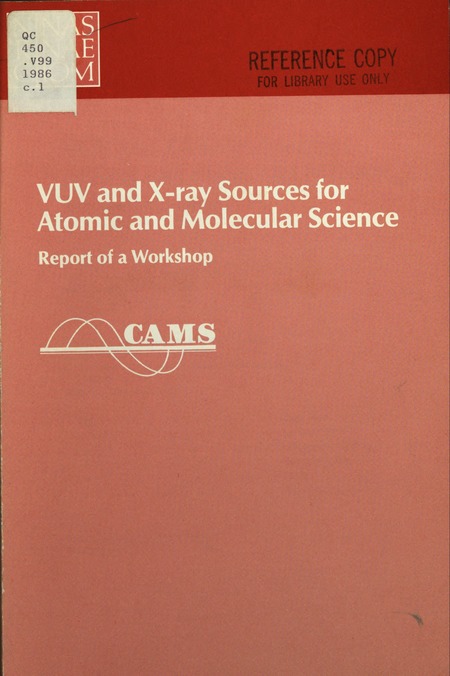 VUV and X-Ray Sources for Atomic and Molecular Science: Report of a Workshop