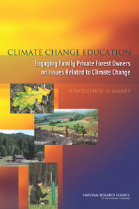 Climate Change Education: Engaging Family Private Forest Owners on Issues Related to Climate Change: A Workshop Summary