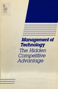 Management of Technology: The Hidden Competitive Advantage