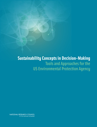 Sustainability Concepts in Decision-Making: Tools and Approaches for the US Environmental Protection Agency