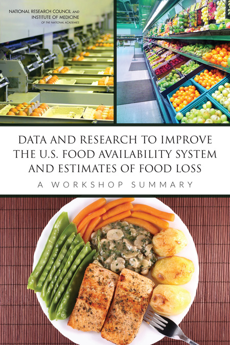 Data and Research to Improve the U.S. Food Availability System and Estimates of Food Loss: A Workshop Summary