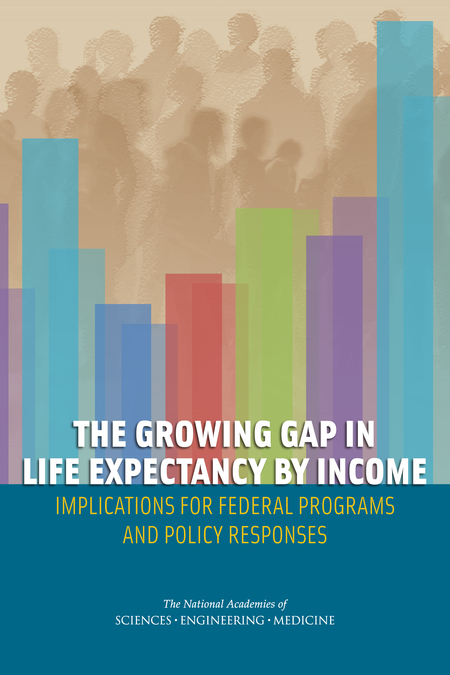 Cover:The Growing Gap in Life Expectancy by Income: Implications for Federal Programs and Policy Responses