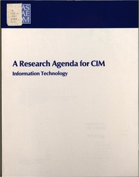 A Research Agenda for CIM: Information Technology