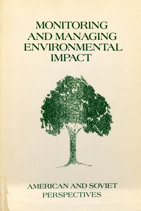 Monitoring and Managing Environmental Impact: American and Soviet Perspectives