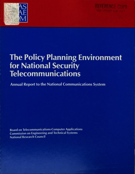 The Policy Planning Environment for National Security Telecommunications: Annual Report to the National Communications System