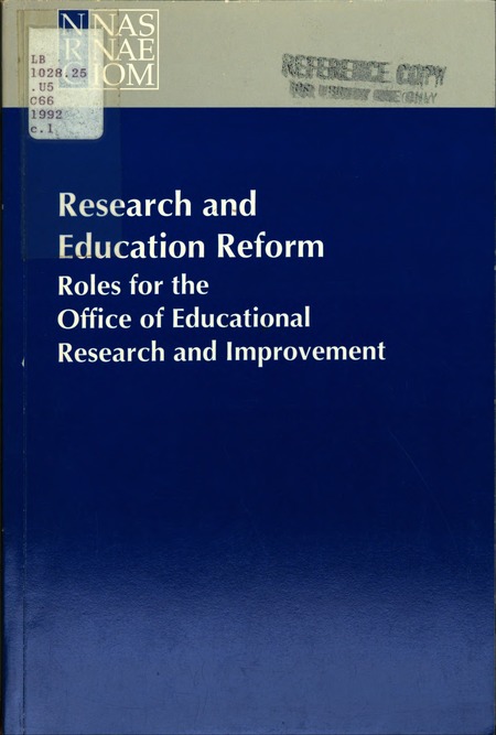 Research and Education Reform: Roles for the Office of Educational Research and Improvement