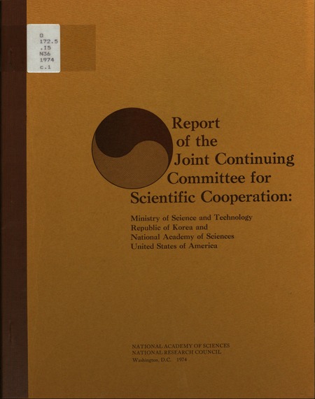 Cover:Report of the Joint Continuing Committee for Scientific Cooperation: Staff Summary Report of First Meeting and Workshop Held in Seoul, Korea 13-16 November, 1973