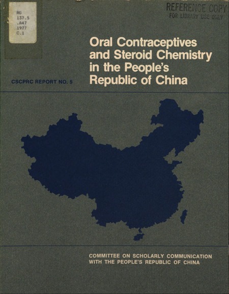 Oral Contraceptives and Steroid Chemistry in the People's Republic of China: A Trip Report of the American Steroid Chemistry and Biochemistry Delegation