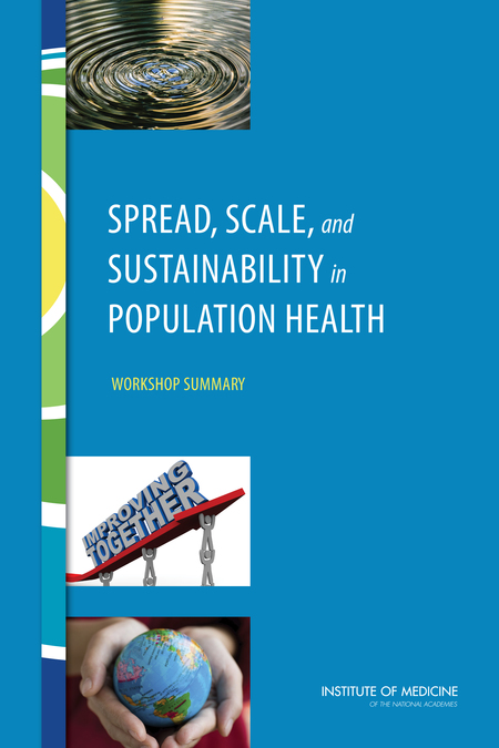Spread, Scale, and Sustainability in Population Health: Workshop Summary