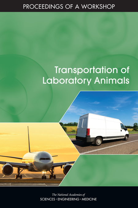 Transportation of Laboratory Animals: Proceedings of a Workshop