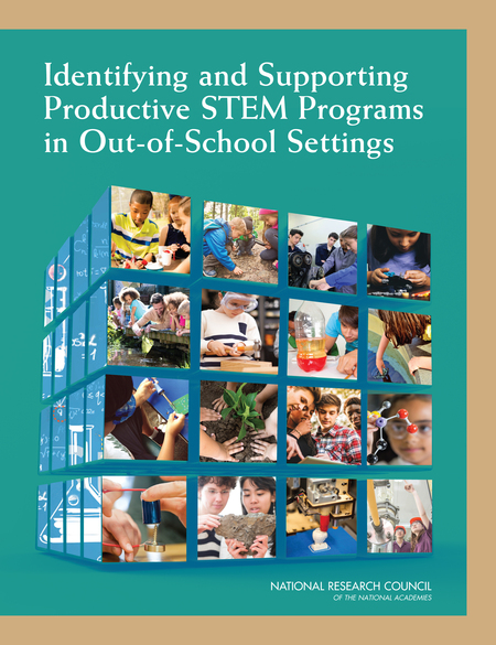 Cover:Identifying and Supporting Productive STEM Programs in Out-of-School Settings