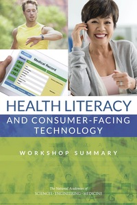 Health Literacy and Consumer-Facing Technology: Workshop Summary