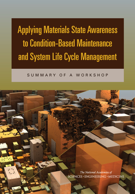 Applying Materials State Awareness to Condition-Based Maintenance and System Life Cycle Management