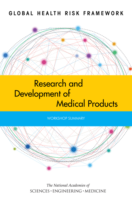 Cover:Global Health Risk Framework: Research and Development of Medical Products: Workshop Summary