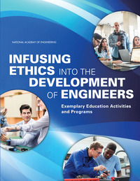 Infusing Ethics into the Development of Engineers: Exemplary Education Activities and Programs