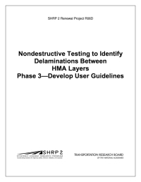 Nondestructive Testing to Identify Delaminations Between HMA Layers: Phase III–Develop User Guidelines