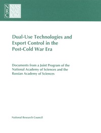 Dual-Use Technologies and Export Control in the Post-Cold War Era