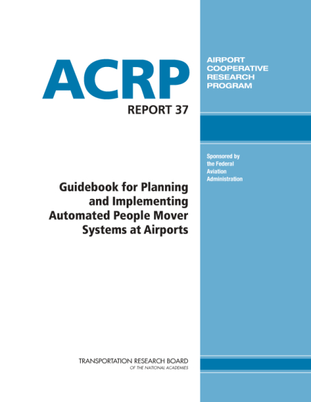 Guidebook for Planning and Implementing Automated People Mover Systems at Airports