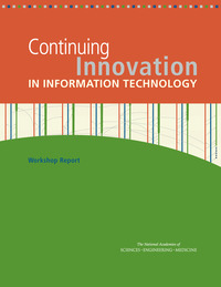 Continuing Innovation in Information Technology: Workshop Report