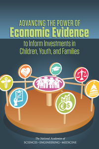 Advancing the Power of Economic Evidence to Inform Investments in Children, Youth, and Families
