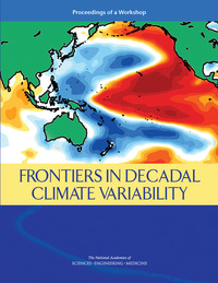 Frontiers in Decadal Climate Variability: Proceedings of a Workshop