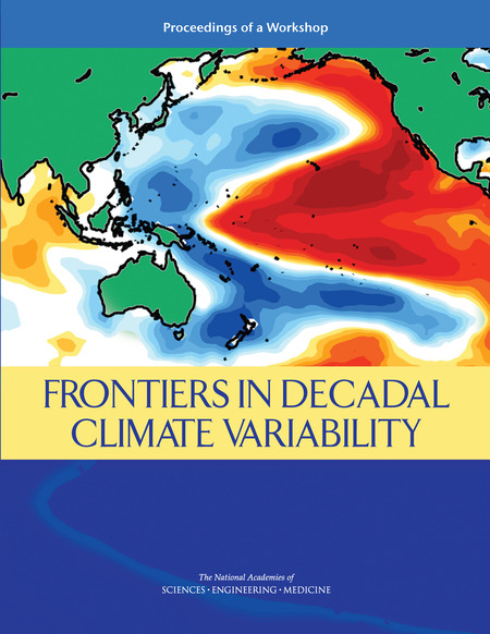 Frontiers in Decadal Climate Variability: Proceedings of a Workshop