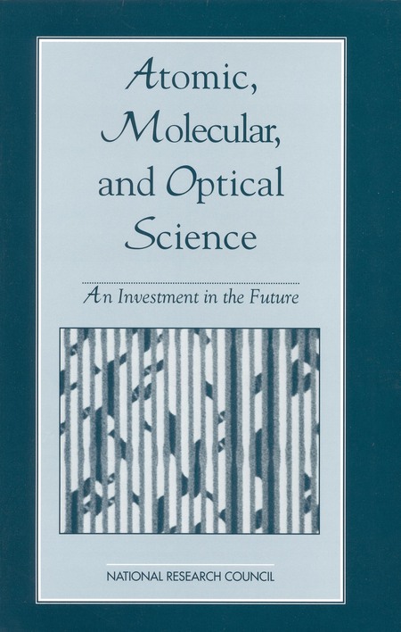 Atomic, Molecular, and Optical Science: An Investment in the Future