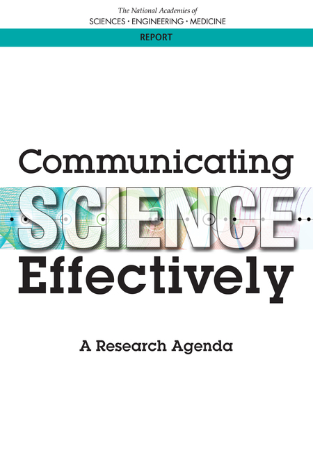 Communicating Science Effectively: A Research Agenda