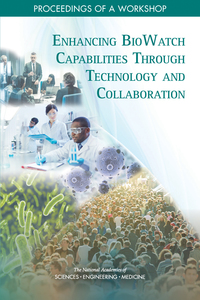 Enhancing BioWatch Capabilities Through Technology and Collaboration: Proceedings of a Workshop