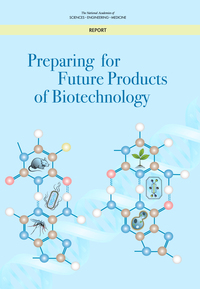 Preparing for Future Products of Biotechnology
