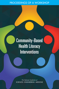 Community-Based Health Literacy Interventions: Proceedings of a Workshop