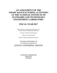 An Assessment of the Smart Manufacturing Activities at the National Institute of Standards and Technology Engineering Laboratory: Fiscal Year 2017