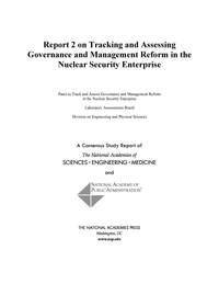 Report 2 on Tracking and Assessing Governance and Management Reform in the Nuclear Security Enterprise